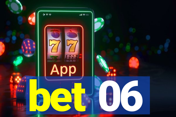 bet 06